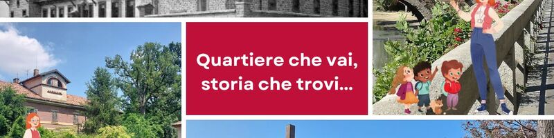 Quartiere che vai, storia che trovi: al via la seconda parte del programma!