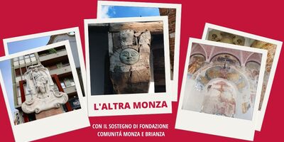 L’ALTRA MONZA: itinerari guidati su percorsi inattesi